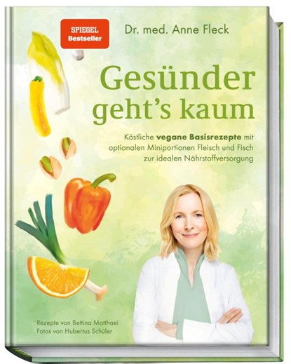 Gesünder geht's kaum, Anne Fleck ; Bettina Matthaei - Gebonden - 9783954532360