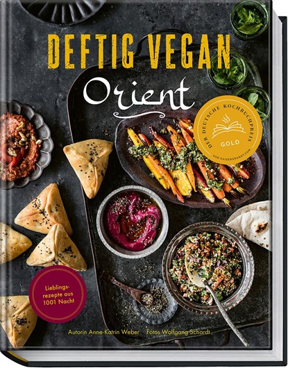 Deftig vegan Orient, Anne-Katrin Weber - Gebonden - 9783954532940