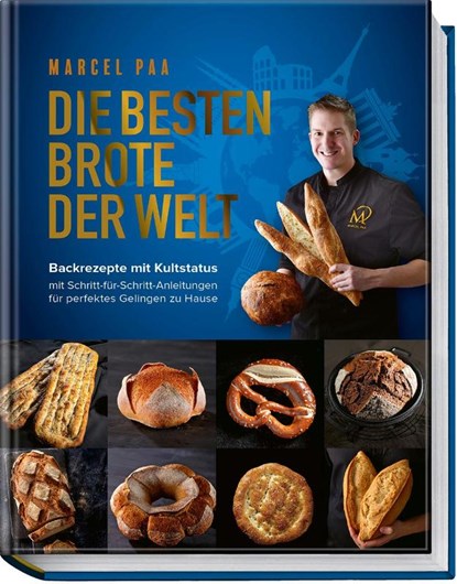 Die besten Brote der Welt, Marcel Paa - Gebonden - 9783954533541