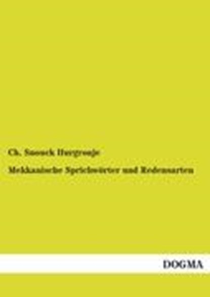 Mekkanische Sprichwoerter und Redensarten, SNOUCK HURGRONJE,  Ch - Paperback - 9783954547029