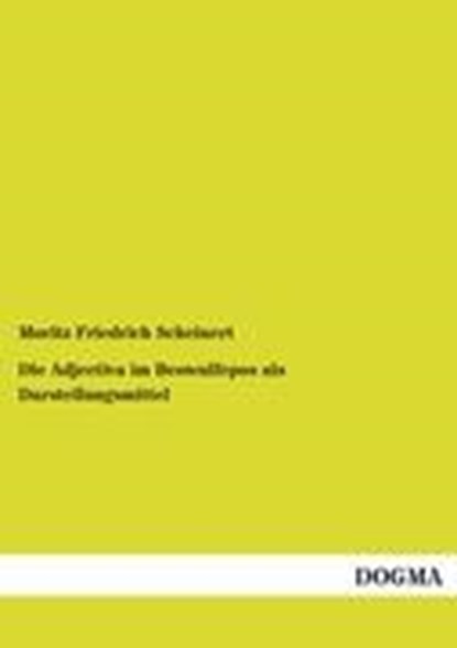 Die Adjectiva im Beowulfepos als Darstellungsmittel, SCHEINERT,  Moritz Friedrich - Paperback - 9783954547210