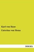 Caterina Von Siena | Karl Von Hase | 