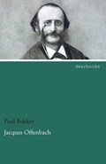 Jacques Offenbach | Paul Bekker | 