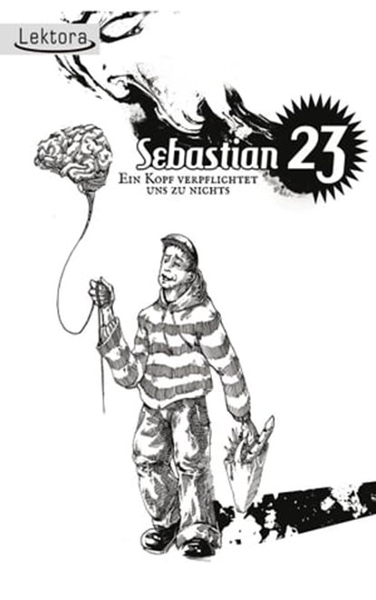 Ein Kopf verpflichtet uns zu nichts, Sebastian 23 - Ebook - 9783954610129