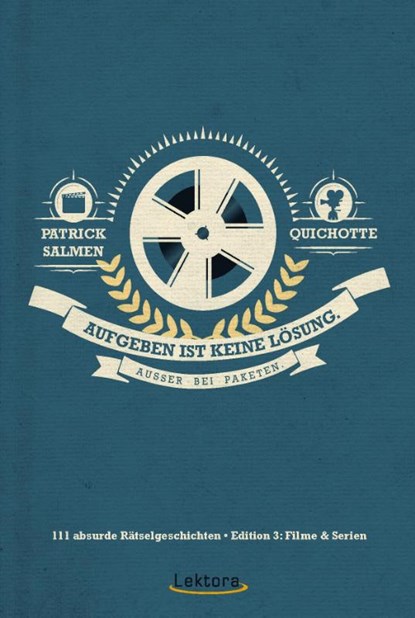 Aufgeben ist keine Lösung, Quichotte ; Patrick Salmen - Gebonden - 9783954610501