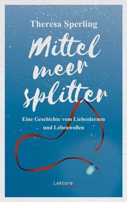 Mittelmeersplitter, Theresa Sperling - Ebook - 9783954610891