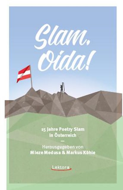 Slam, Oida!, Mieze Medusa ;  Markus Köhle - Paperback - 9783954610983