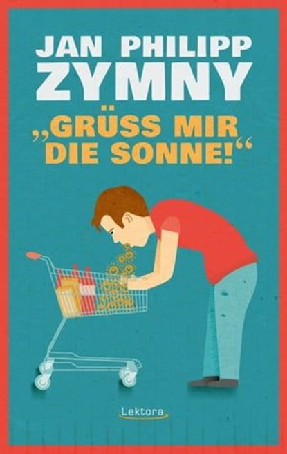 "Grüß mir die Sonne!", Jan Philipp Zymny - Ebook - 9783954611140