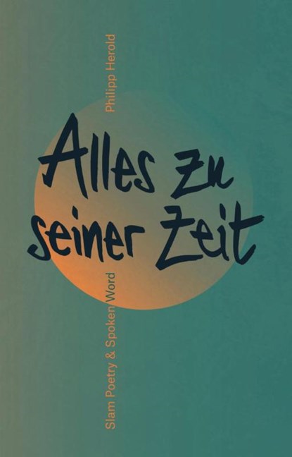 Alles zu seiner Zeit, Philipp Herold - Gebonden - 9783954611256