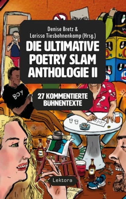 Die ultimative Poetry-Slam-Anthologie II, Victoria Helene Bergemann ; Johannes Berger ; Annika Blanke ; Kai Robin Bosch ; Sandra Da Vina ; Josephine von Blueten Staub ; Stefan Dörsing ; Johannes Floehr ; Sven Hensel ; Elias Hirschl ; Philipp Herold ; Björn Högsdal ; Harald Kienzler ; Jean-Philipp - Ebook - 9783954611393