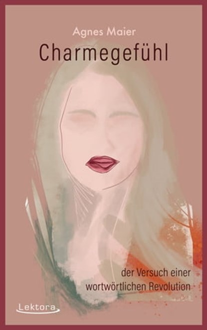 Charmegefühl, Agnes Maier - Ebook - 9783954612123