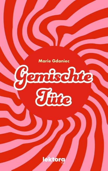 Gemischte Tüte, Marie Gdaniec - Paperback - 9783954612581