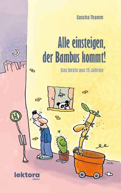 Alle einsteigen, der Bambus kommt!, Sascha Thamm - Paperback - 9783954612871