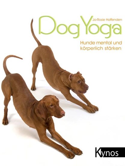 Dogyoga, Jo-Rosie Haffenden - Paperback - 9783954640362