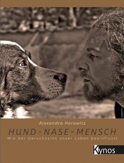 Hund-Nase-Mensch, Alexandra Horowitz - Ebook - 9783954641574