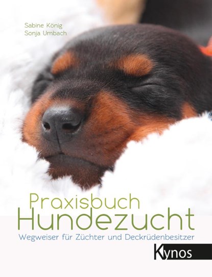 Praxisbuch Hundezucht, Sabine König ; Sonja Umbach - Gebonden - 9783954641659