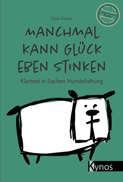 Manchmal kann Glück eben stinken, Silvia Dober - Paperback - 9783954642458