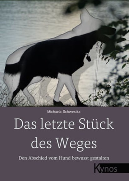 Das letzte Stück des Weges, Michaela Schwestka - Ebook - 9783954642922