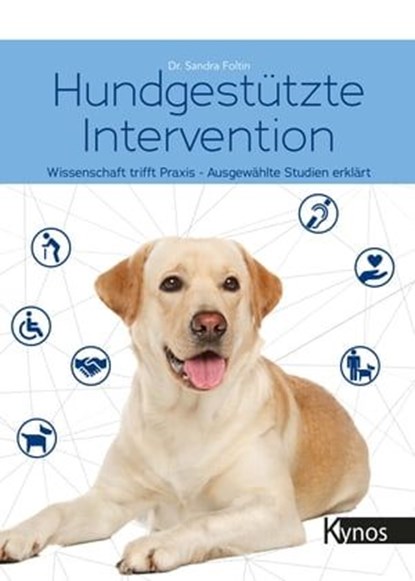 Hundgestützte Intervention, Dr. Sandra Foltin - Ebook - 9783954642939