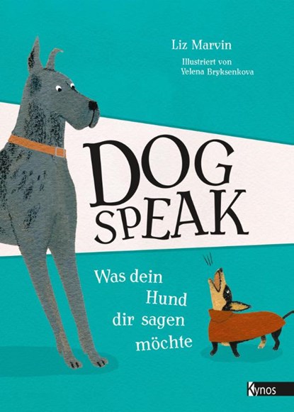 Dog Speak, Liz Marvin - Gebonden - 9783954643134