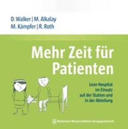 Mehr Zeit für Patienten, WALKER,  Daniel - Paperback - 9783954663101