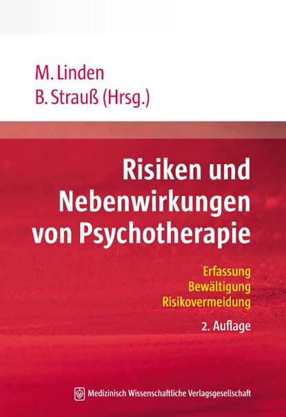 Risiken und Nebenwirkungen von Psychotherapie, Michael Linden ; Bernhard Strauß - Paperback - 9783954664009
