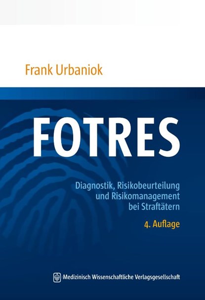 FOTRES - Forensisches Operationalisiertes Therapie-Risiko-Evaluations-System, Frank Urbaniok - Paperback - 9783954666553