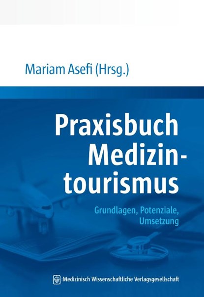 Praxisbuch Medizintourismus, Mariam Asefi - Paperback - 9783954667314