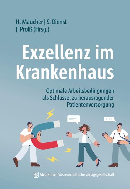 Exzellenz im Krankenhaus, Helene Maucher ; Sebastian Dienst ; Joachim Prölß - Paperback - 9783954669479