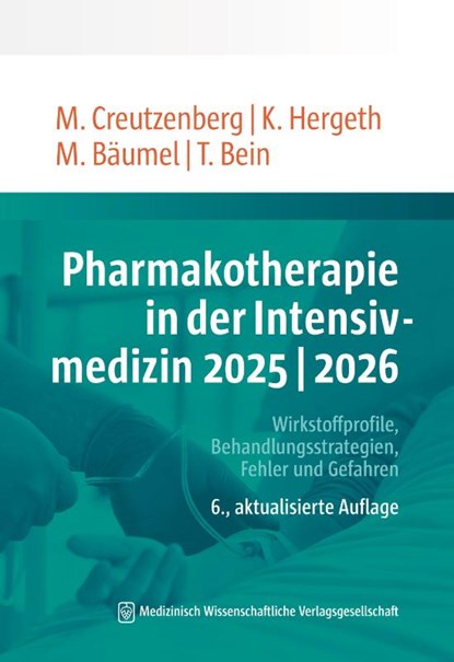 Pharmakotherapie in der Intensivmedizin 2025 | 2026, Marcus Creutzenberg ; Kurt Hergeth ; Monika Bäumel - Paperback - 9783954669523