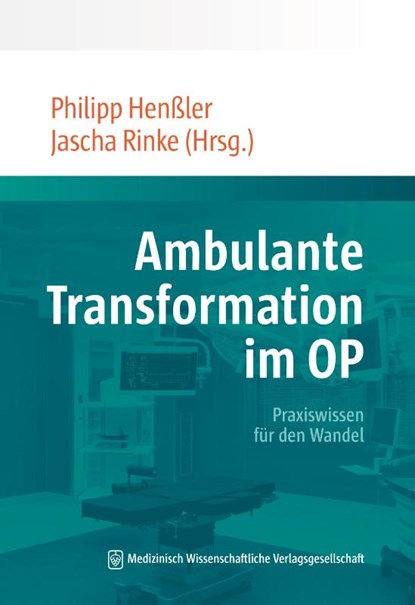 Ambulante Transformation im OP, Philipp Henßler ; Jascha Rinke - Paperback - 9783954669868
