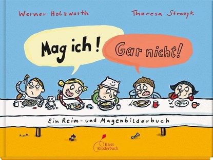 Mag ich! Gar nicht!, Werner Holzwarth - Gebonden - 9783954701162