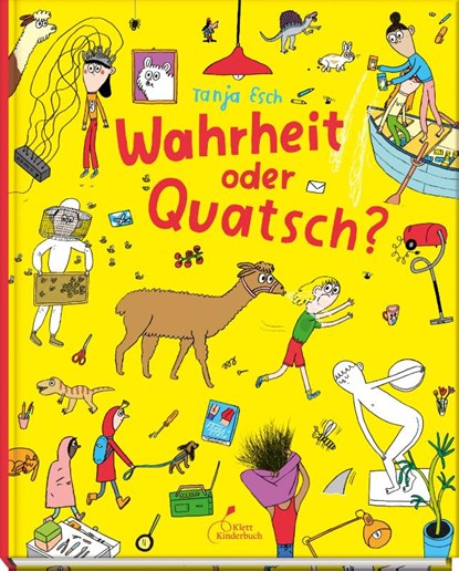 Wahrheit oder Quatsch?, Tanja Esch - Gebonden - 9783954702459