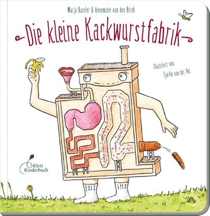 Die kleine Kackwurstfabrik, Marja Baseler ; Annemarie van den Brink - Gebonden - 9783954703005