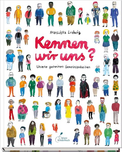 Kennen wir uns? Unsere geheimen Gemeinsamkeiten, Franziska Ludwig - Gebonden - 9783954703142