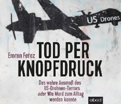 Tod per Knopfdruck, FEROZ,  Emran - AVM - 9783954715787