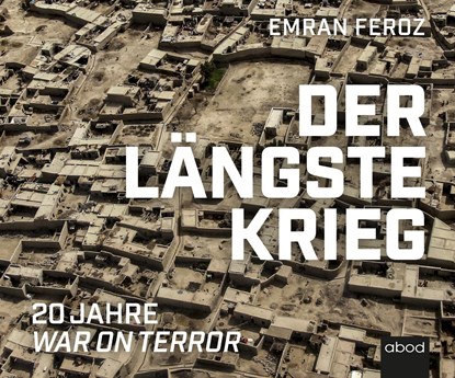 Der längste Krieg, Emran Feroz - AVM - 9783954718184