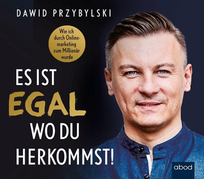 Es ist egal, wo du herkommst!, Dawid Przybylski - AVM - 9783954719259