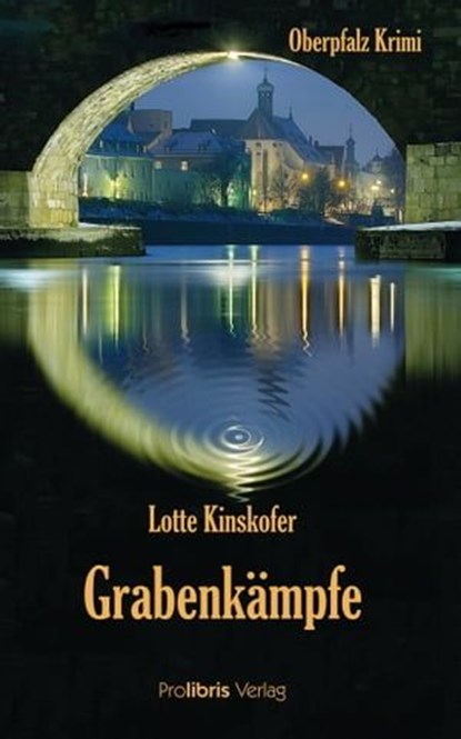 Grabenkämpfe, Lotte Kinskofer - Ebook - 9783954750849