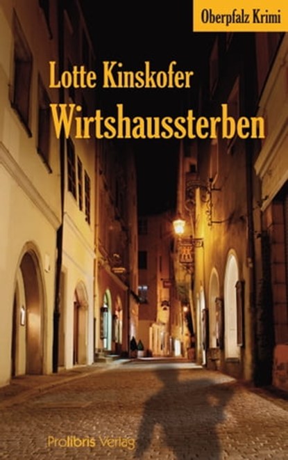 Wirtshaussterben, Lotte Kinskofer - Ebook - 9783954750856