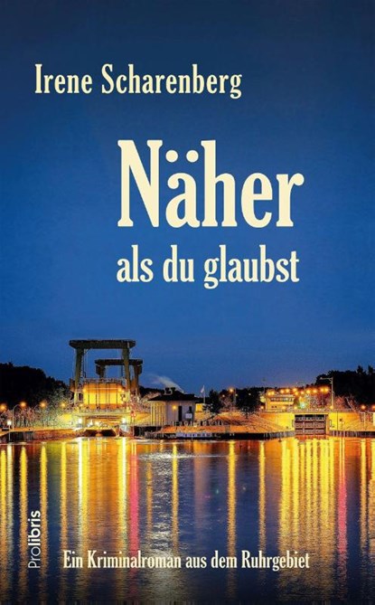 Näher als du glaubst, Irene Scharenberg - Paperback - 9783954752225