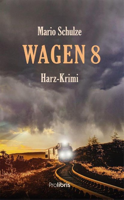 Wagen 8, SCHULZE,  Mario - Paperback - 9783954752263