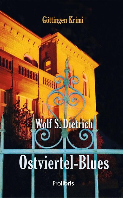 Ostviertel-Blues, Wolf S. Dietrich - Paperback - 9783954752270