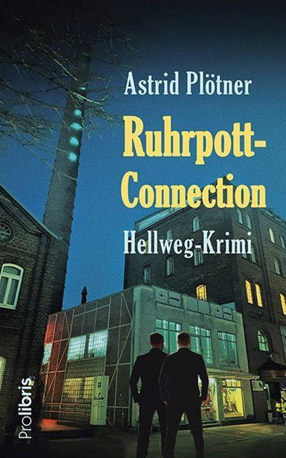 Ruhrpott-Connection, Astrid Plötner - Paperback - 9783954752430