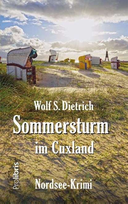 Sommersturm im Cuxland, Wolf S. Dietrich - Paperback - 9783954752485