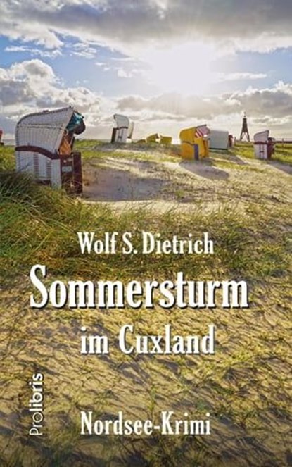 Sommersturm im Cuxland, Wolf S. Dietrich - Ebook - 9783954752584