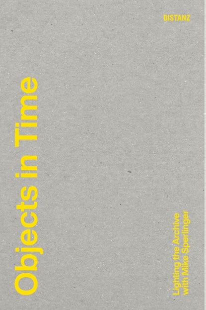 Objects in Time, Matthias Kliefoth ; Rebecca Wilton - Paperback - 9783954764860
