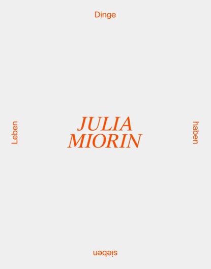 Dinge haben sieben Leben / Nine lives of things, Julia Miorin - Paperback - 9783954766307