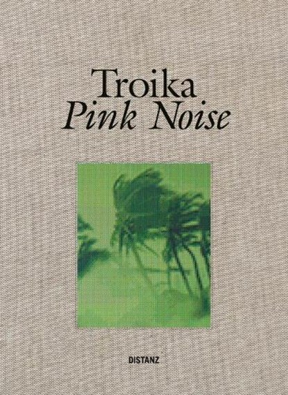 Pink Noise, TROIKA - Gebonden - 9783954767472
