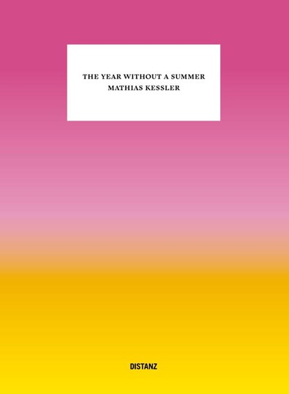 The Year Without a Summer, Chiara Juriatti - Paperback - 9783954767762